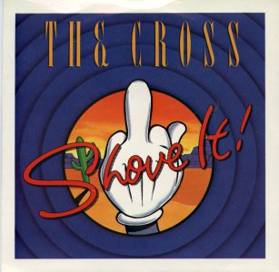 The Cross - Shove it !