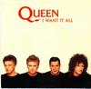 I Want It All (7 inch)