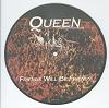 The UK 'Friends Will Be Friends 7" picture disc