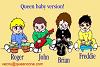 Queen Baby Version