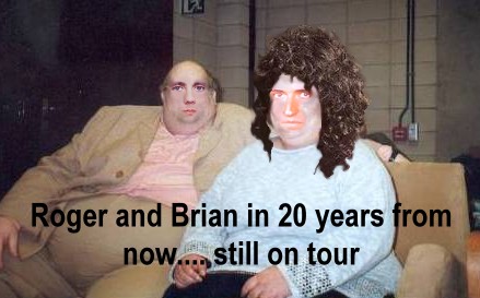 Queen...20 years from now!