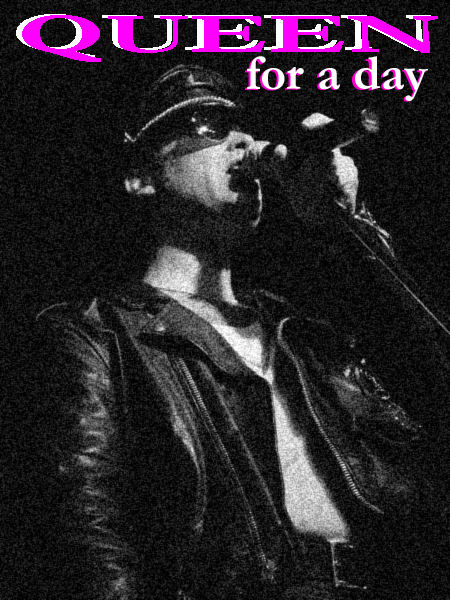 QUEEN FOR A DAY